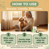 How to use EcoBark Dog Ear Cleaning Finger Wipes: 1. Slide wipe onto your finger. 2. Gently wipe the outer ear. 3. Use a fresh wipe for each ear. The image shows a woman sitting with a golden-colored dog and includes a warning not to insert wipes deeply into the ear canal.